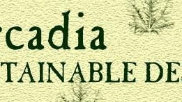 Arcadia -  Sustainable Garden Design